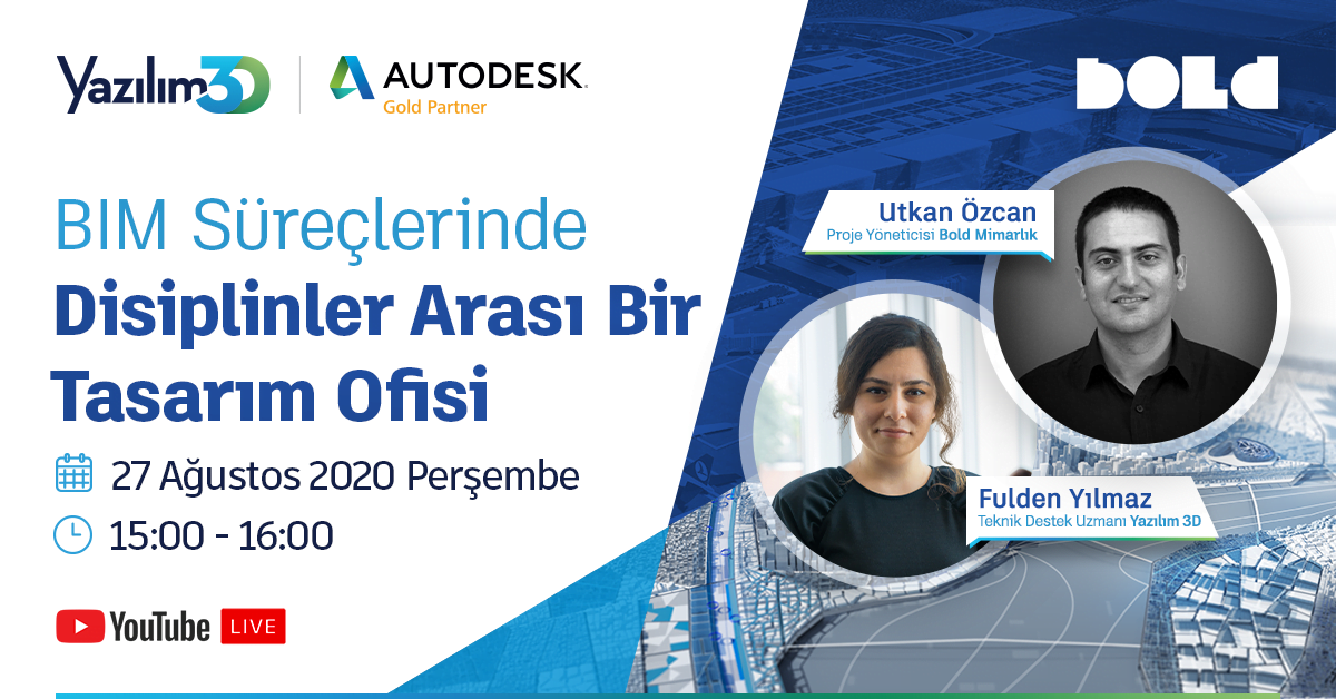 2020 08 27 Bold Mimarlik Event 1200x628 2 1 BIM Süreçlerinde Disiplinler Arası Bir Tasarım Ofisi; Bold Mimarlık