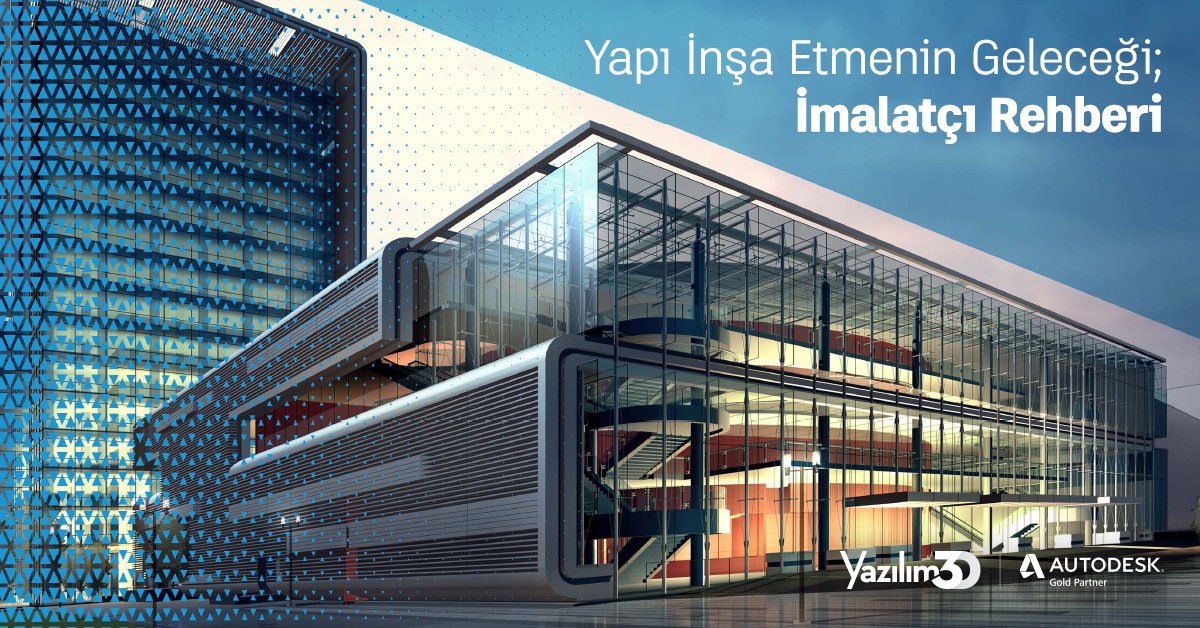 yapi insa etmenin gelecegi imalatci rehberi 1200x628 1 1 Yapı İnşa Etmenin Geleceği; İmalatçı Rehberi