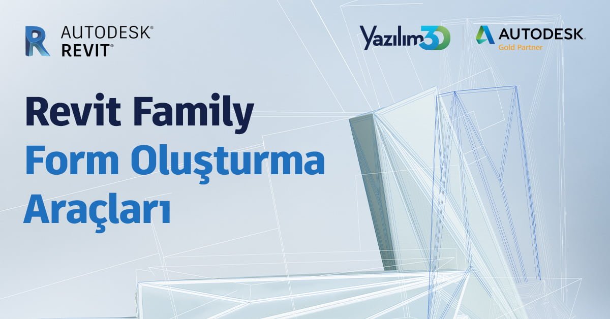 revit family form olusturma araclari 1200x628 1 1 Revit Family Form Oluşturma Araçları