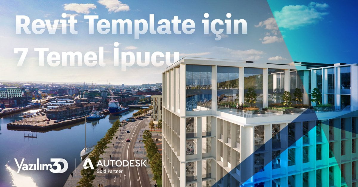 Revit Template 7 Ipucu 1200x628 1 1 Revit Template için 7 Temel İpucu