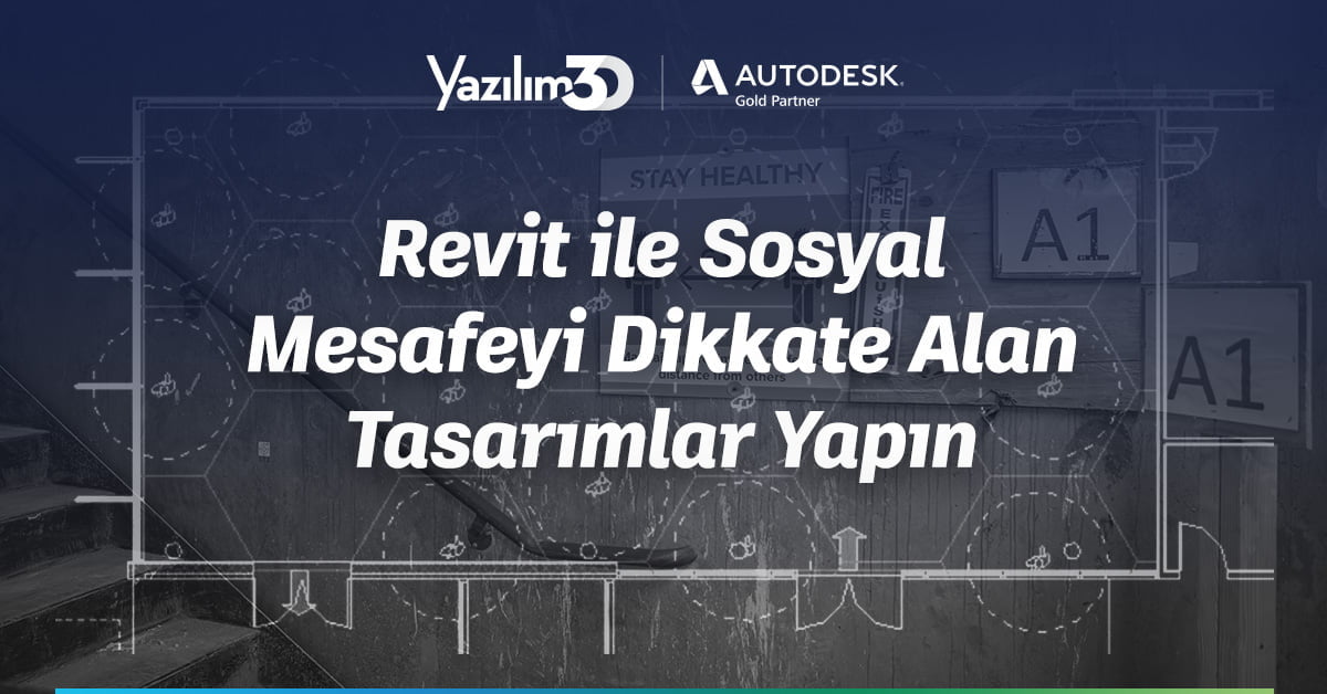 revit ile sosyal mesafe 1200x628 1 1 Revit ile Sosyal Mesafeyi Dikkate Alan Tasarımlar Yapın