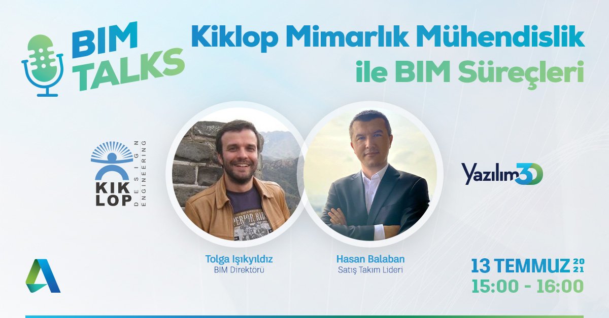 2021 07 13 KIKLOP BIMTALKS 1200x628 1 1 BIMTALKS - Kiklop Mimarlık Mühendislik ile BIM Süreçleri