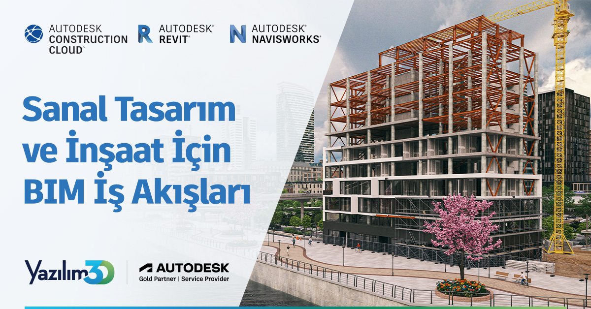 Sanal Tasarim Insaat Icin BIM Is Akislari 1200x628 1 Sanal Tasarım ve İnşaat İçin BIM İş Akışları