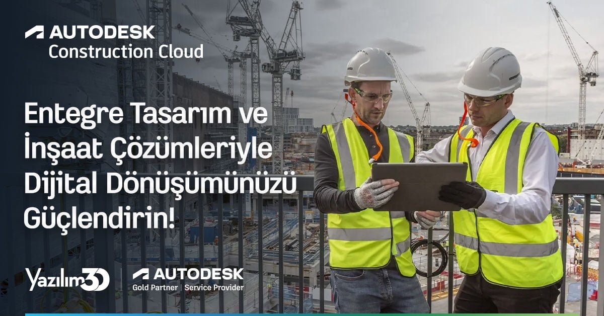 entegre tasarim ve insaat araclariyla dijital donusum 1200x628 1 Entegre Tasarım ve İnşaat Araçlarıyla Dijital Dönüşümünüzü Güçlendirin