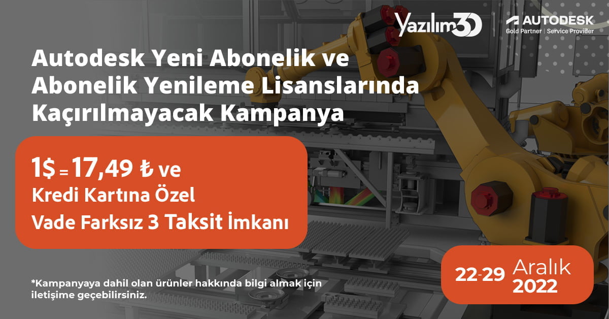 2022 12 Autodesk Kur Kampanyasi 1200x628 1 Autodesk Aboneliklerinde Kur Kampanyası 1$=17,49 TL