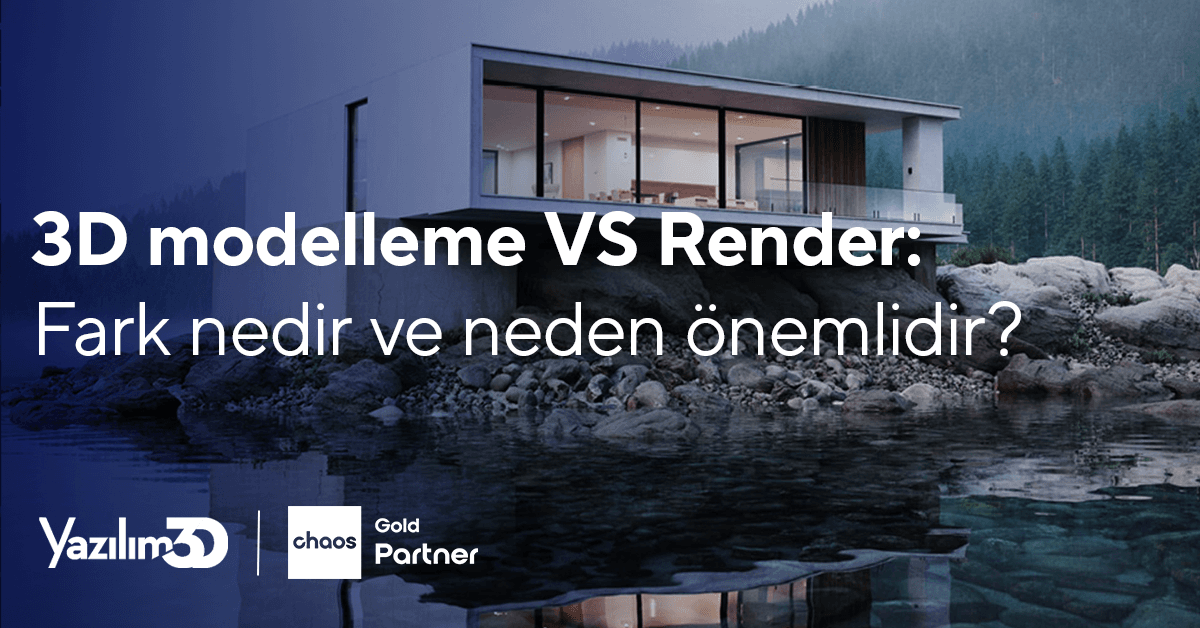 Chaos Render Blog Kapak.jpg 3D modelleme VS Render: Fark Nedir Ve Neden Önemlidir?
