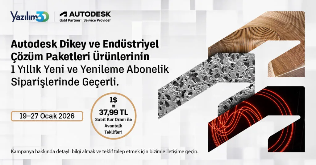 Autodesk Yeni ve Yenileme Aboneliklerinde “37,99 TL”  Sabit Kur Kampanyası